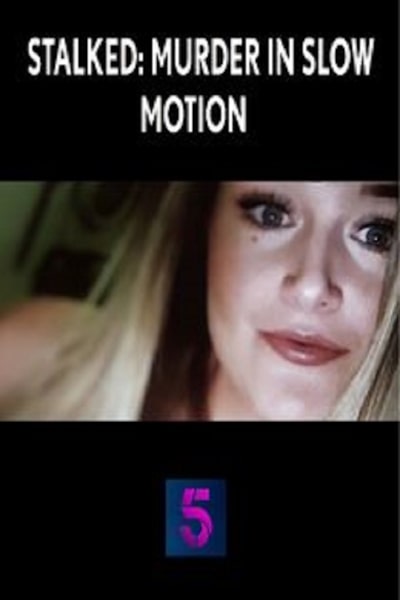 Stalked Murder in Slow Motion free movies