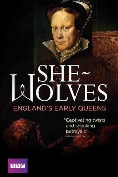 She Wolves Englands Early Queens free movies