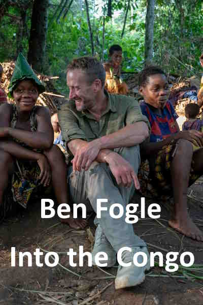 Into the Congo with Ben Fogle free movies