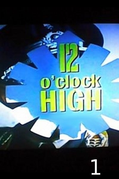 12 OClock High free movies