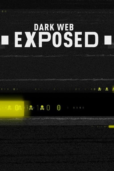 Dark Web Exposed free movies