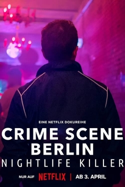 Crime Scene Berlin: Nightlife Killer free movies