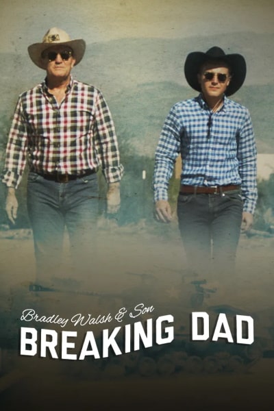 Bradley Walsh and Son: Breaking Dad free movies