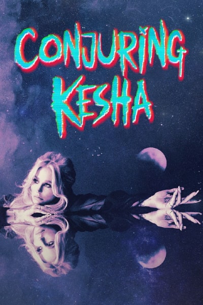 Conjuring Kesha free movies
