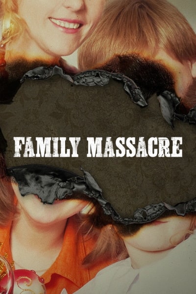 Family Massacre free movies