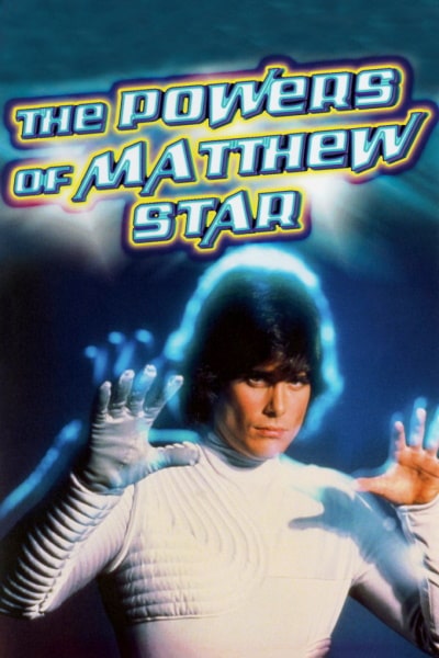 The Powers of Matthew Star free movies