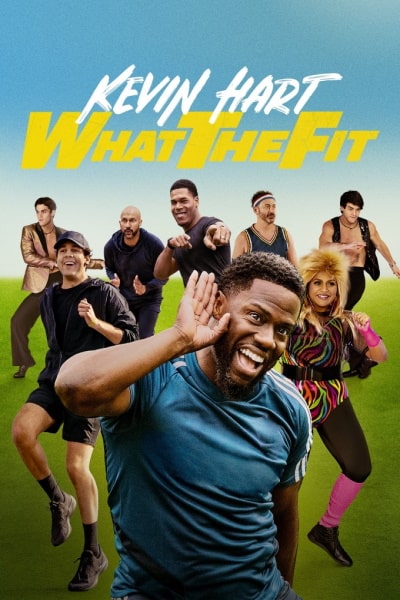 Kevin Hart: What the Fit free movies