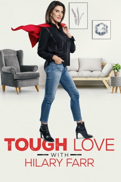 Tough Love with Hilary Farr free movies