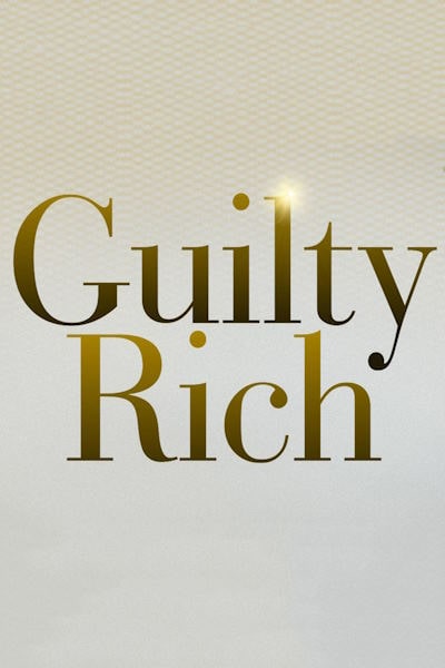 Guilty Rich free movies