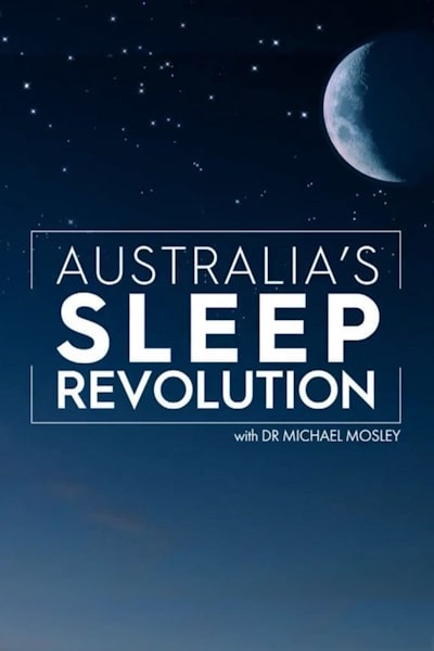 Australias Sleep Revolution with Dr Michael Mosley free movies