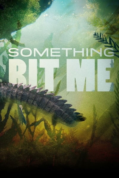 Something Bit Me free movies