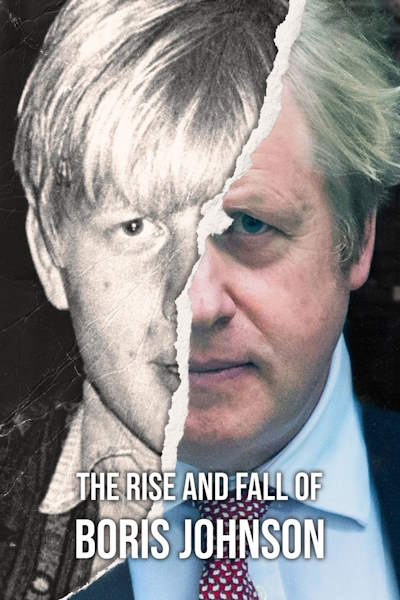 The Rise and Fall of Boris Johnson free movies