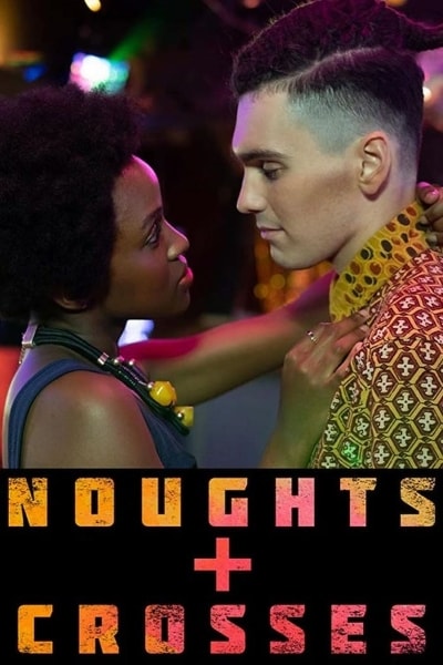 Noughts plus Crosses free movies