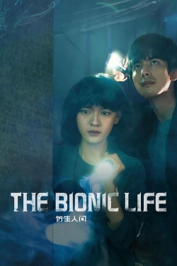 The Bionic Life free movies