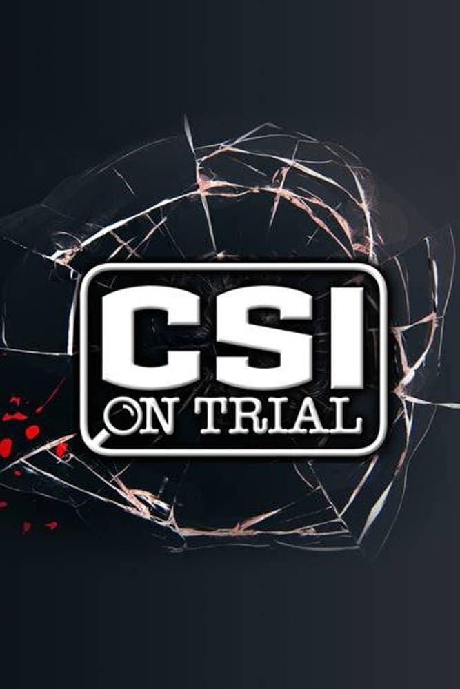 CSI on Trial free movies
