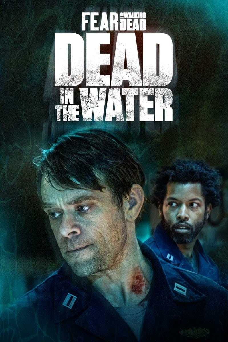 Fear the Walking Dead: Dead in the Water free movies