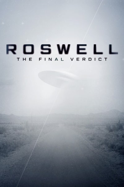 Roswell: The Final Verdict free movies