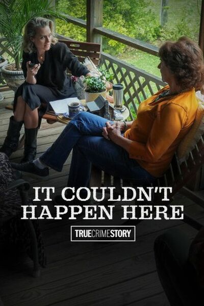 True Crime Story: It Couldn't Happen Here free movies