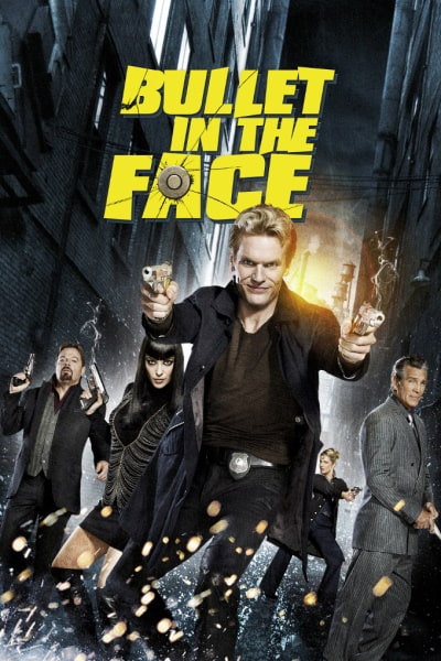 Bullet in the Face free movies