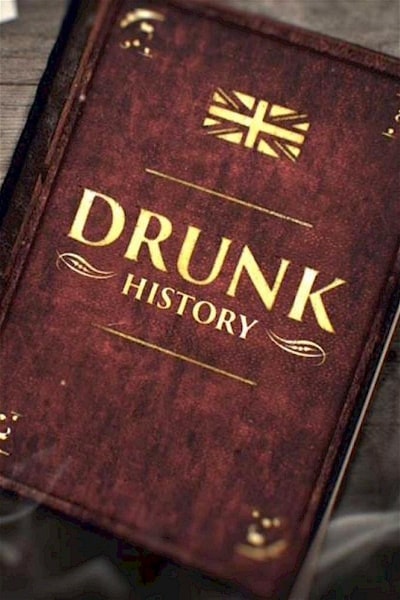 Drunk History: UK free movies