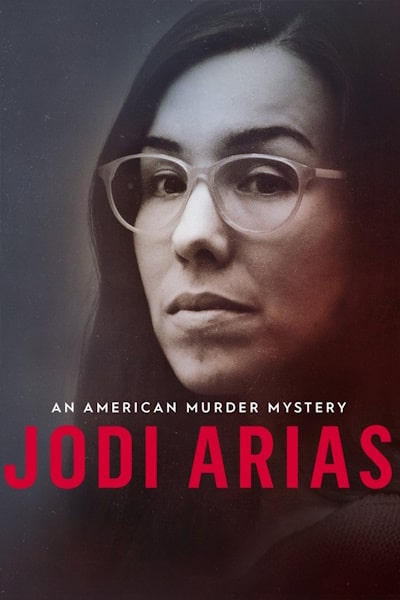 Jodi Arias: An American Murder Mystery free movies