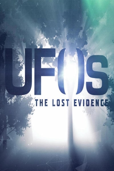 UFOs: The Lost Evidence free movies