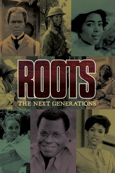 Roots: The Next Generations free movies