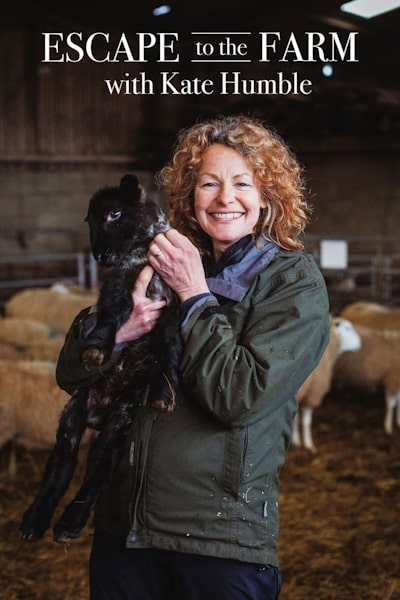 Escape to the Farm with Kate Humble free movies