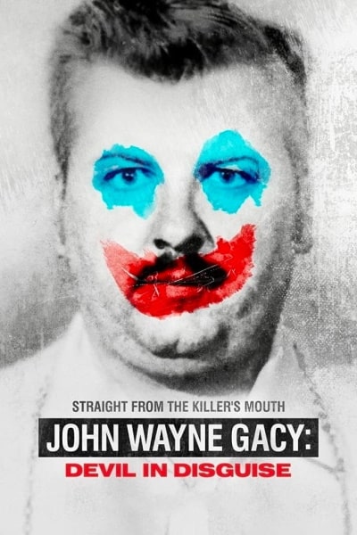 John Wayne Gacy: Devil in Disguise free movies
