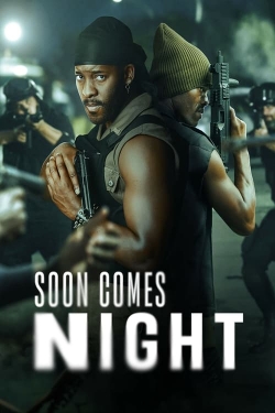 Soon Comes Night free movies