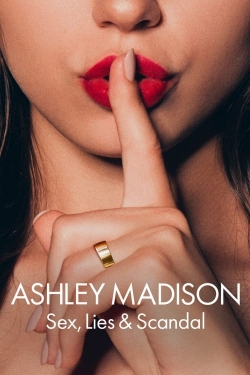 Ashley Madison: Sex, Lies & Scandal free tv shows