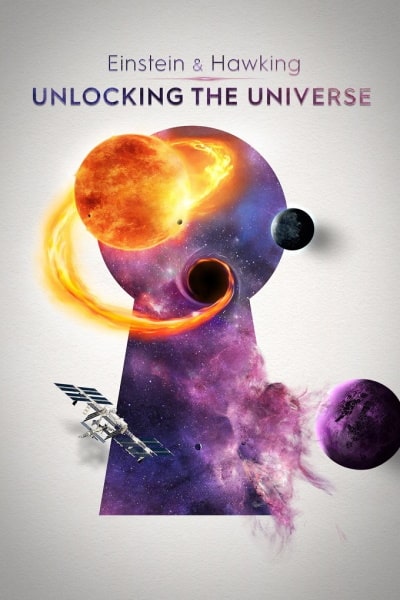 Einstein and Hawking: Unlocking the Universe free movies