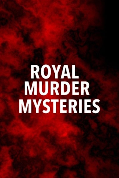 Royal Murder Mysteries free movies