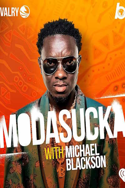 Modasucka with Michael Blackson free movies