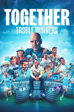 Together: Treble Winners free movies